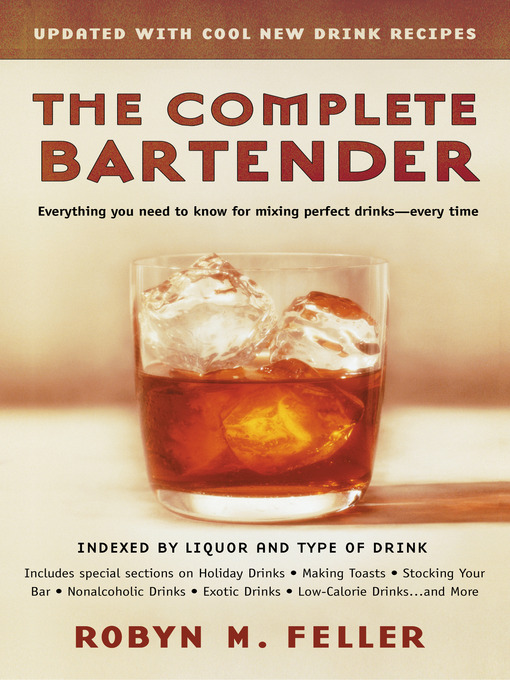 Title details for The Complete Bartender (Updated) by Robyn M. Feller - Available